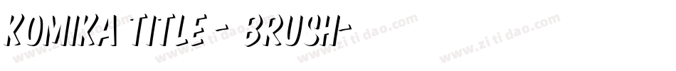 Komika Title - Brush字体转换